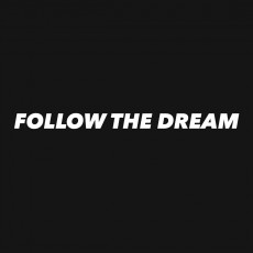 Follow the dream