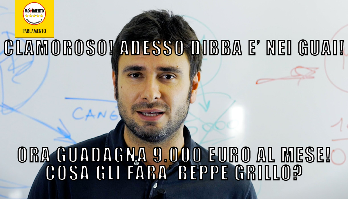 ADESSO DI BATTISTA E' NEI GUAI! GUADAGNA 9000 EURO AL MESE!